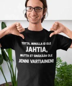 Hauska t-paita Ei jahtia, humoristinen lahjapaita painatuksella