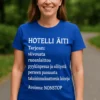 Hauska t-paita Hotelli äiti, jossa teksti HOTELLI ÄITI ja humoristinen äitiaiheinen painatus