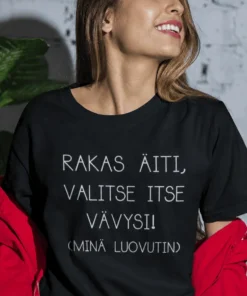 Hauska t-paita Äiti valitse vävy itse hauskalla tekstiprintillä lahjaksi