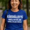 Hauska t-paita Kärsivällisyys todistajien takia humoristisella tekstiprintillä