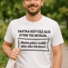 Hauska t-paita Kiireinen omassa päässä hauskalla tekstiprintillä lahjaksi