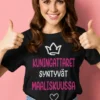 Hauska t-paita Kuningattaret syntyvät maaliskuussa, jossa teksti KUNINGATTARET SYNTYVÄT MAALISKUUSSA
