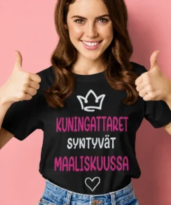 Hauska t-paita Kuningattaret syntyvät maaliskuussa, jossa teksti KUNINGATTARET SYNTYVÄT MAALISKUUSSA