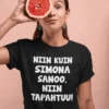 Hauska t-paita Kuten hän sanoo nimellä lahjaksi, humoristinen nimipaita