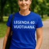 Hauska t-paita 40-vuotiaalle tekstillä LEGENDA 40 VUOTIAANA