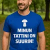 Hauska t-paita Minun tattini on suurin humoristisella tekstiprintillä