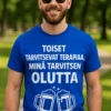 Hauska t-paita Olutterapia, jossa teksti TOISET TARVITSEVAT TERAPIAA, MINÄ TARVITSEN OLUTTA.