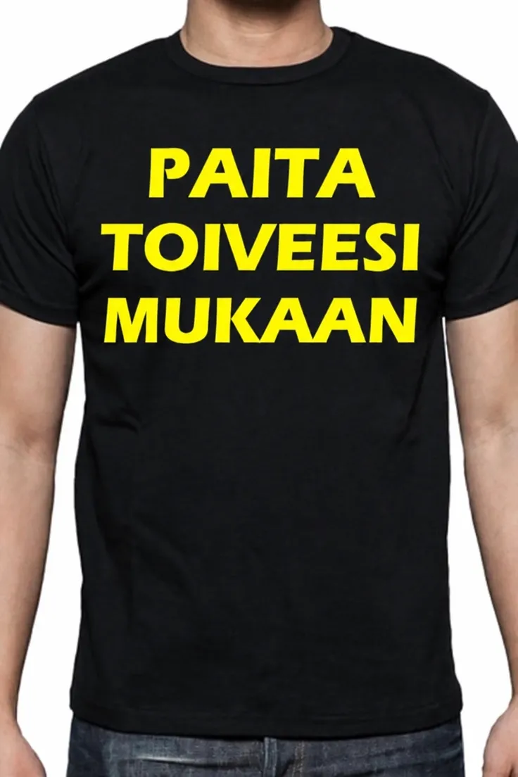 Hauska t-paita Oma paita toiveesi mukaan lahja synttäreille tai polttareihin