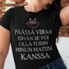 Hauska t-paita Päässä viiraa nimellä, humoristinen lahjapaita omalla nimellä