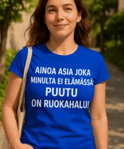 Hauska t-paita Ruokahalu ei puutu hauskalla ruokateemaisella painatuksella
