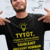 Hauska t-paita Sähkärit pimeässä humoristisella sähköasentaja-aiheella