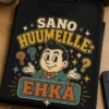 Vintage-henkinen t-paita, jossa lukee SANO HUUMEILLE: EHKÄ ja retrotyylinen parodia-PSA-kuvitus