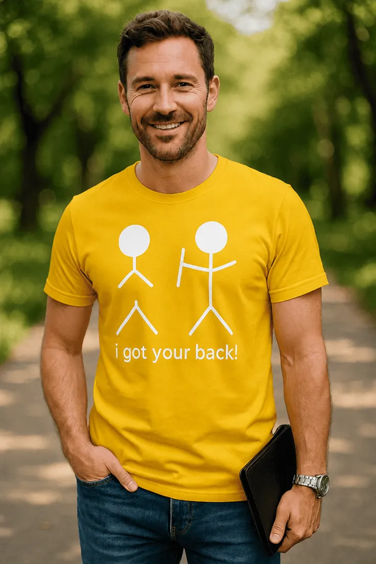 Hauska t-paita Selusta turvattu hauskalla i got your back! -painatuksella