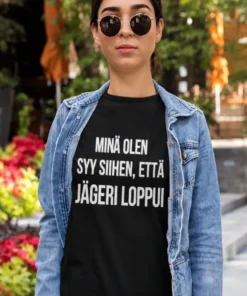 Hauska t-paita Syy jägerin loppumiseen humoristisella juhlaprintillä
