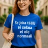 Hauska t-paita Täällä ei sekoa normaali, humoristinen lahjapaita tekstiprintillä