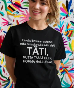 Hauska t-paita Täti homma hallussa lahjaksi tädille, humoristinen painatuspaidan design