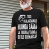 Hauska t-paita Tosi kalastaja kalastajalle lahjaksi humoristisella printillä