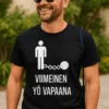 Hauska t-paita Viimeinen yö vapaana hauskalla polttarihenkisellä tekstillä VIIMEINEN YÖ VAPAANA