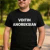 Hauska t-paita Voitin anoreksian, jossa teksti VOITIN ANOREKSIAN