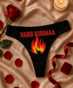 Naisten alusvaatteet Varo kuumaa -lahjatuote tekstillä VARO KUUMAA