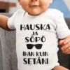 Vauvan body Hauska ja söpö kuin setä hauskalla setäteemaisella painatuksella